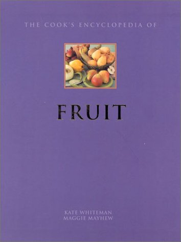 9780754803676: The Cooks Encyclopedia of Fruit