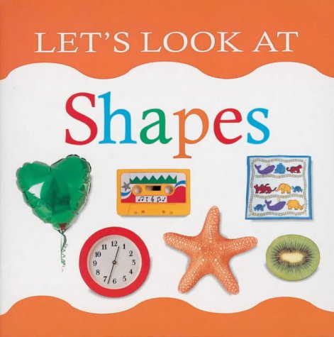 Beispielbild fr Let's Look at Shapes (Let's look at board books) zum Verkauf von WeBuyBooks