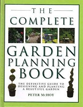 Imagen de archivo de The Complete Garden Planning Book: The Definitive Guide to Designing and Planting a Beautiful Garden a la venta por AwesomeBooks