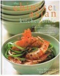 Imagen de archivo de Chinese and Asian Kitchen Bible a la venta por Better World Books