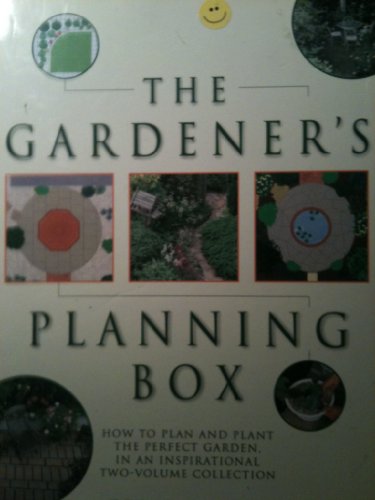 The Gardener's Planning Box (2 Books in Slipcase) : How to Plan and Plant the Perfect Garden in a...