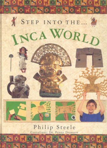 9780754804765: Step Into the Inca World