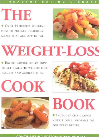 Beispielbild fr The Weight Loss Cookbook (Healthy Eating Library) zum Verkauf von Wonder Book