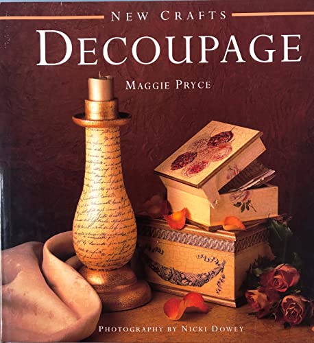 Imagen de archivo de Decoupage (New Crafts) a la venta por Half Price Books Inc.