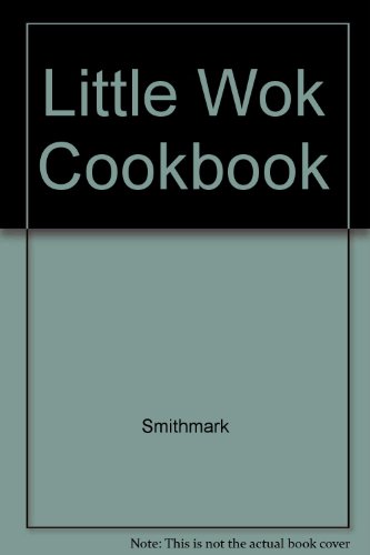 Imagen de archivo de The Little Wok Cookbook a la venta por WorldofBooks