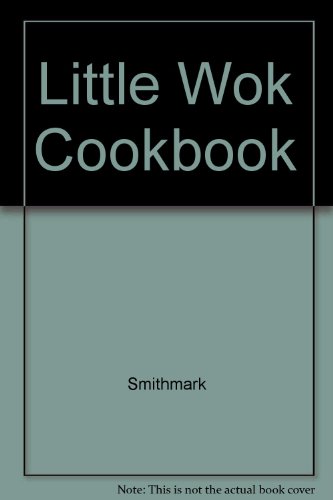 Stock image for The Little Wok Cookbook for sale by WorldofBooks