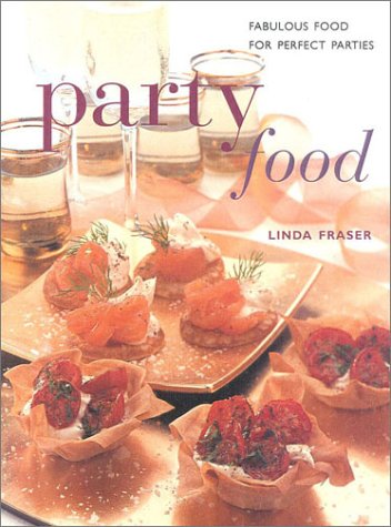 9780754805212: Party Food: Fabulous Food for Perfect Parties
