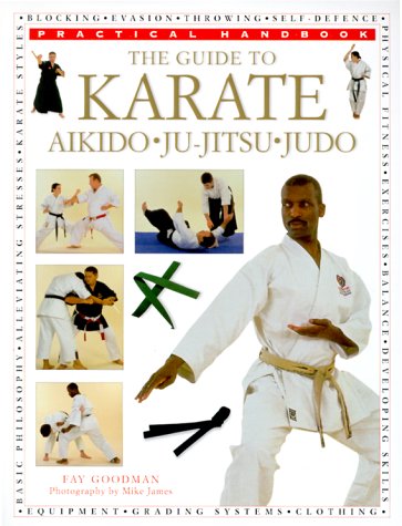 Beispielbild fr The Guide to Karate: Judo, Aikido, Ju-Jitsu (Practical Handbook) zum Verkauf von Wonder Book