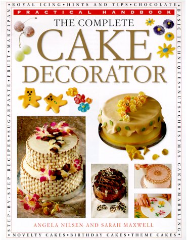 Beispielbild fr The Complete Cake Decorator (Practical Handbook) zum Verkauf von Wonder Book