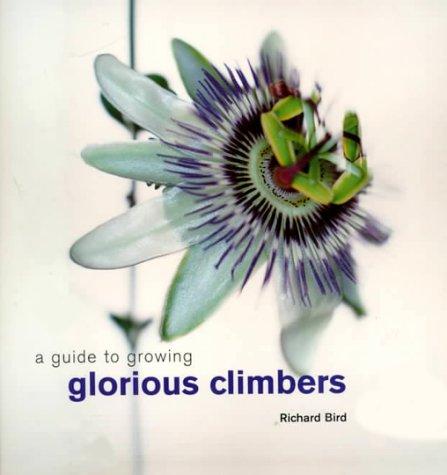 9780754805502: A Guide to Growing Glorious Climbers