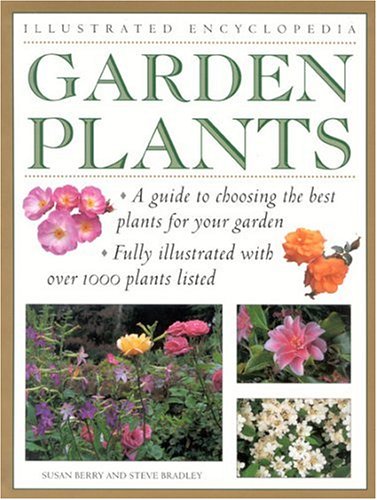 Beispielbild fr Garden Plants (Illustrated Encyclopedia) zum Verkauf von AwesomeBooks