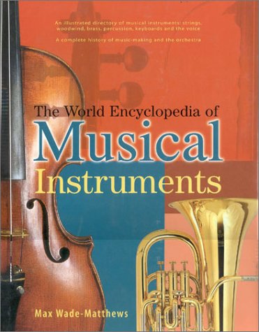 Imagen de archivo de The World Encyclopedia of Musical Instruments a la venta por Books of the Smoky Mountains