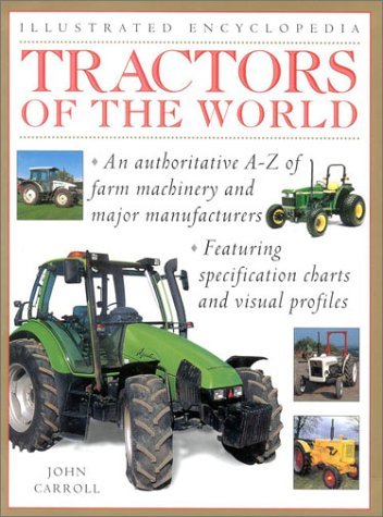 Beispielbild fr Tractors of the World (Illustrated Encyclopedia S.) zum Verkauf von WorldofBooks