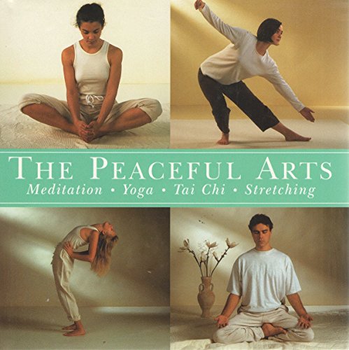 Stock image for The Peaceful Arts : Meditation, Yoga, Tai Chi, Stretching for sale by Better World Books: West