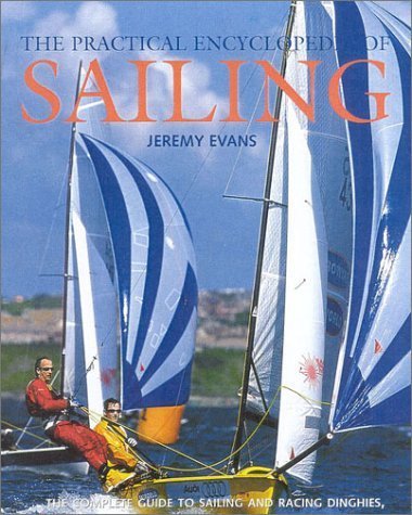 Beispielbild fr The Practical Encyclopedia of Sailing zum Verkauf von HPB Inc.