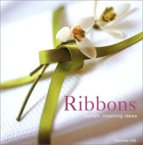 Stock image for Ribbons: Stylish, Inspiring Ideas for sale by ThriftBooks-Atlanta