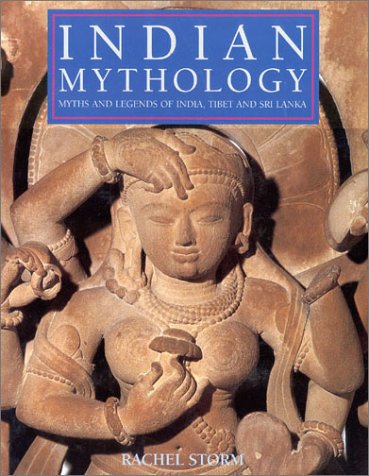 Beispielbild fr Indian Mythology: Myths and Legends of India, Tibet and Sri Lanka zum Verkauf von HPB Inc.