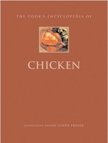 Beispielbild fr The Cook's Encyclopedia of Chicken (Cook's Encyclopedia) zum Verkauf von Wonder Book