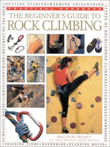 9780754806219: The Beginner's Guide to Rock Climbing (Practical Handbook)