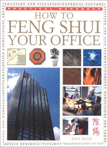 Imagen de archivo de How To Feng Shui Your Office (Practical Handbook) a la venta por Wonder Book