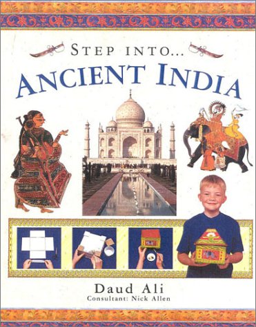 Beispielbild fr Step into Ancient India (The step into series) zum Verkauf von WeBuyBooks
