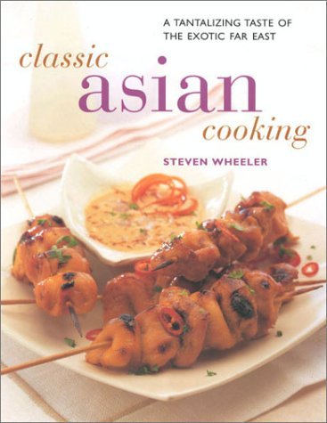 Stock image for Classic Asian Cooking for sale by WorldofBooks