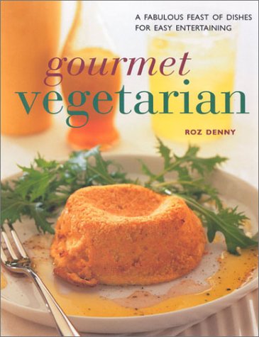 Gourmet Vegetarian (Contemporary Kitchen) (9780754806851) by Denny, Roz