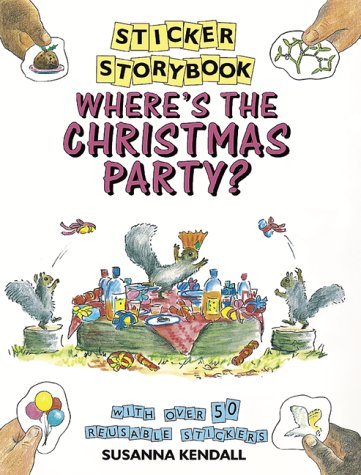 Stock image for Where's the Christmas Party?: With Over 50 Reusable Stickers (Sticker Storybooks) for sale by -OnTimeBooks-