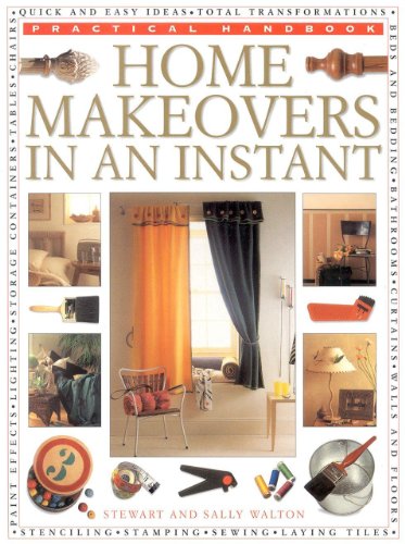 Beispielbild fr Home Makeovers in an Instant (Practical Handbook) zum Verkauf von Wonder Book