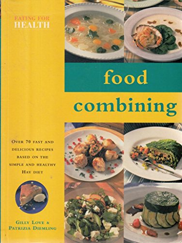 Stock image for Food Combining Cookbook (Eating for Health S.) for sale by WorldofBooks