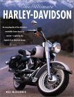 Beispielbild fr The Ultimate Harley Davidson : An Encyclopedia of the Definitive Motorbike from Classic to Custom zum Verkauf von Better World Books