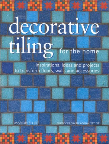 Imagen de archivo de Decorative Tiling for the Home a la venta por Better World Books