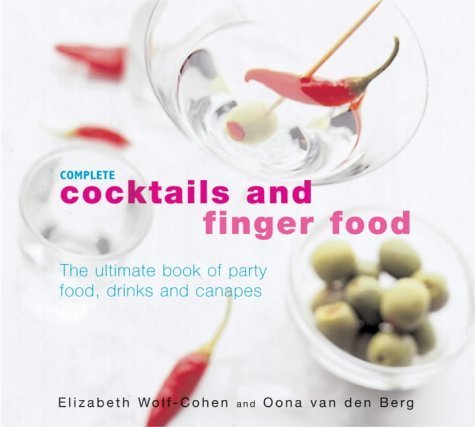 Stock image for Complete Cocktails and Finger Foods for sale by HPB Inc.