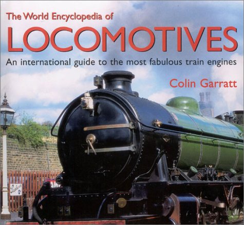 Stock image for The World Encyclopedia of Locomotives for sale by Better World Books