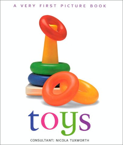 Toys (Very First Picture Board) (9780754809432) by Tuxworth, Nicola