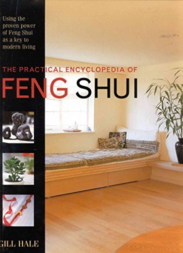 Beispielbild fr The Practical Encyclopedia of Feng Shui: Using the Proven Power of Feng Shui as a Key to Modern Living (The Practical Encyclopedia of) zum Verkauf von WorldofBooks
