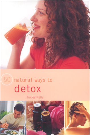 Beispielbild fr 50 Ways to Detox Naturally zum Verkauf von WorldofBooks