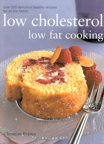 Stock image for Ultimate Low Cholesterol, Low Fat Cookbook: The Perfect Step-by-step Collection of Over 150 Authentic Delicious Low Fat for Healthy Living for sale by WorldofBooks
