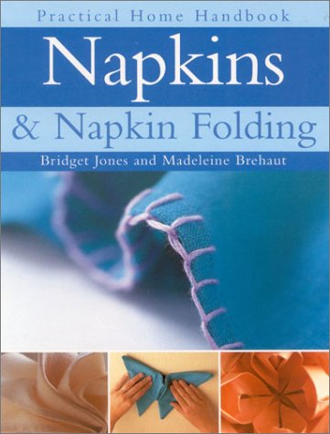 Imagen de archivo de Napkins and Napkin Folding a la venta por Better World Books