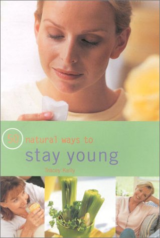 Beispielbild fr 50 Natural Ways to Stay Young zum Verkauf von WorldofBooks