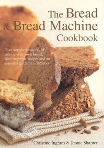 Stock image for The Bread and Bread Machine Cookbook (Textcooks) for sale by AwesomeBooks