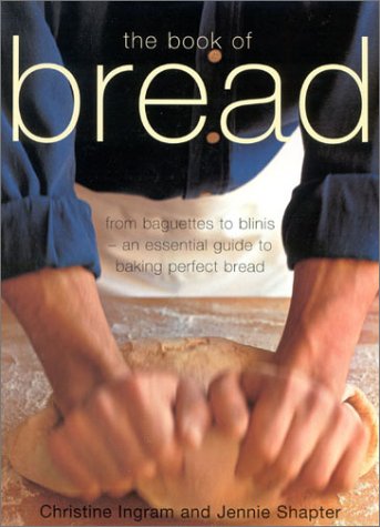 Beispielbild fr The Book of Bread zum Verkauf von AwesomeBooks