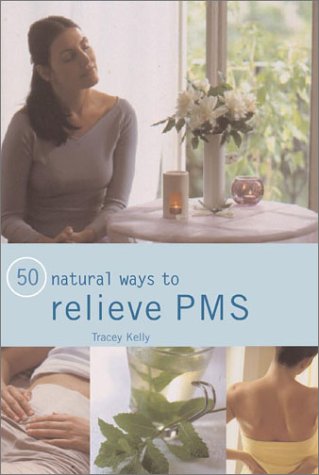 9780754811541: 50 Natural Ways to Relieve PMS