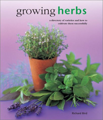 Beispielbild fr Growing Herbs: A Directory of Varieties and How to Cultivate Them Successfully (Kitchen Garden Library) zum Verkauf von WorldofBooks