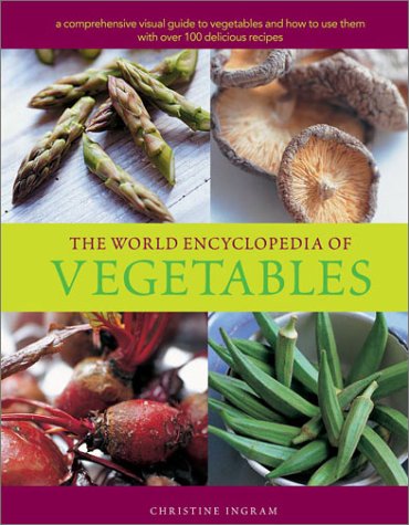 Stock image for The World Encyclopedia of Vegetables for sale by Front Cover Books