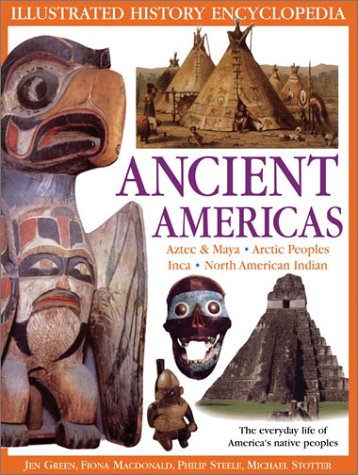 Stock image for The Ancient Americas: Explore the Aztec, Maya, Inca, North American Indian and Arctic Worlds for sale by ThriftBooks-Dallas