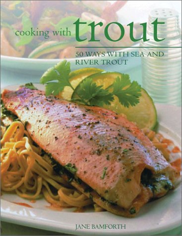 Stock image for Cooking With Trout for sale by Half Price Books Inc.