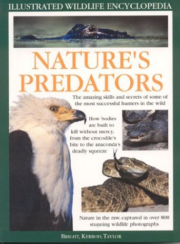 Beispielbild fr Natures Predators (Illustrated Wildlife Encyclopedia) zum Verkauf von Reuseabook
