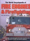 Imagen de archivo de The World Encyclopedia of Fire Engines & Firefighting a la venta por ThriftBooks-Atlanta