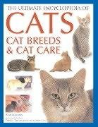 9780754812777: The Ultimate Encyclopedia of Cats, Cat Breeds & Cat Care